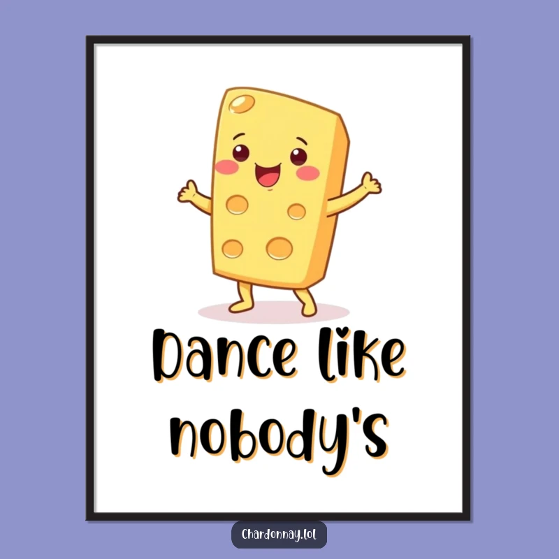 Funny Cheese Dance Poster: Whimsical Wall Art for Foodies