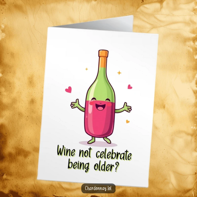 Funny Free Printable Birthday Card: A smiling bottle of wine doing a joyful little dance with glee.