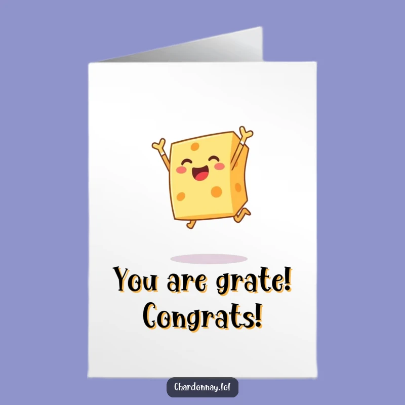 Free Printable Congrats Card: Cheesy Leap for a Downloadable Celebration Gift