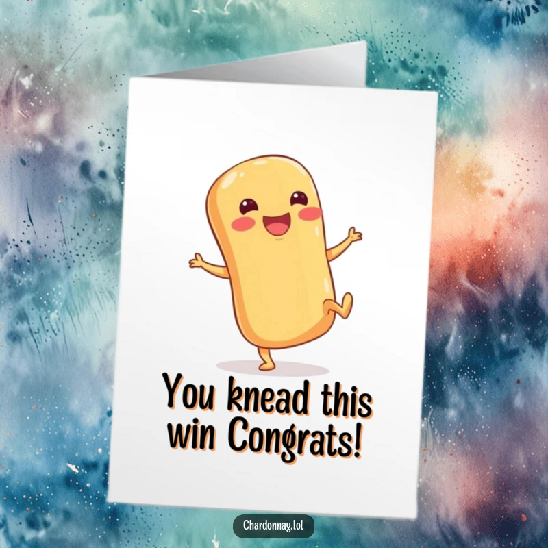 Funny Free Printable Congratulations Card: A joyful baguette with stubby legs kicking its heels up in triumph.