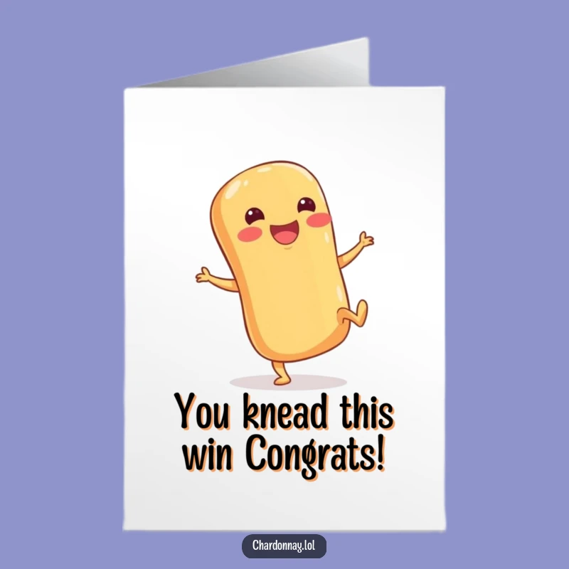 Free Printable Congrats Card: Baguette Kicking Heels, Funny Downloadable Gift for Success