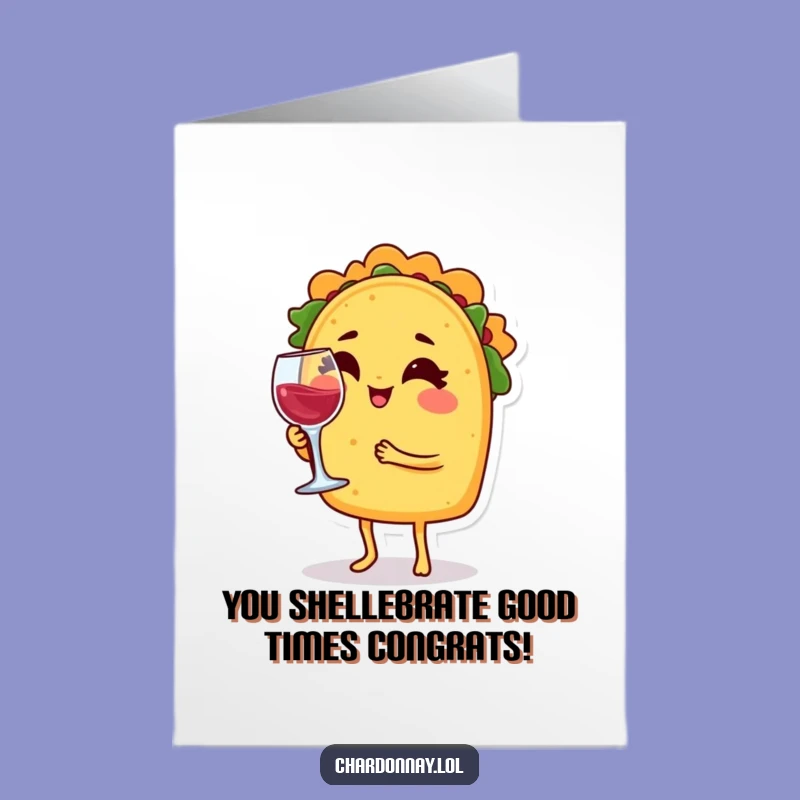 Free Printable Congrats Card: Winking Taco, Funny Downloadable Gift for Big Wins