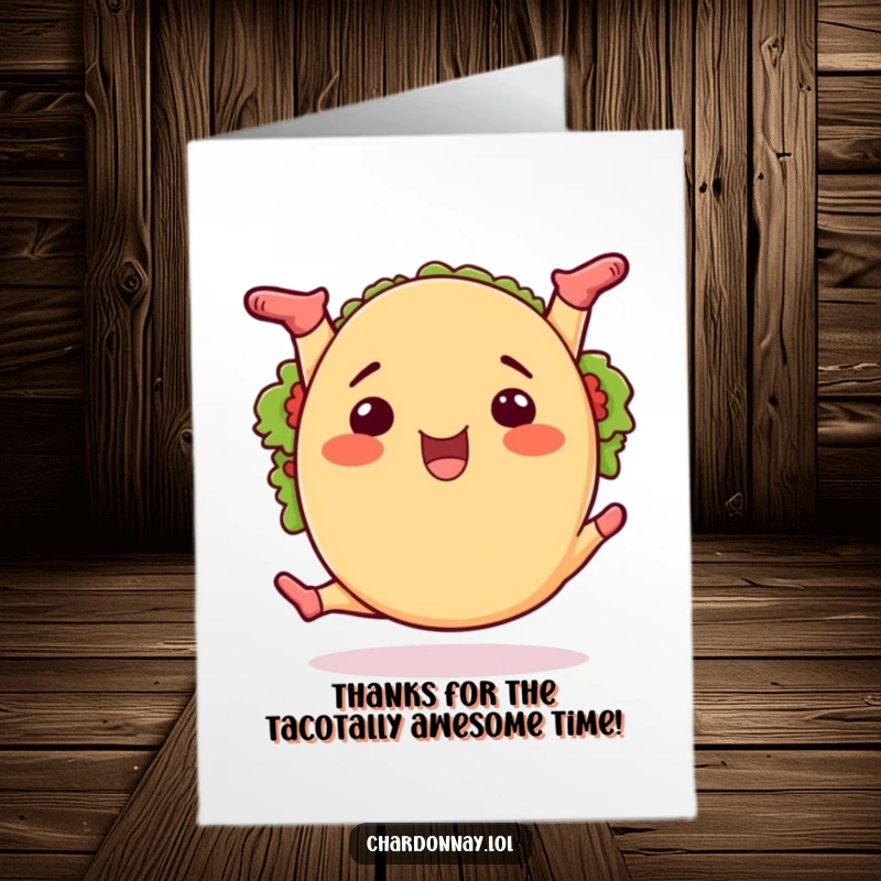 Funny Free Printable Thank You Card: A happy taco in a dynamic split, garnished with zest, showing gratitude with flair.